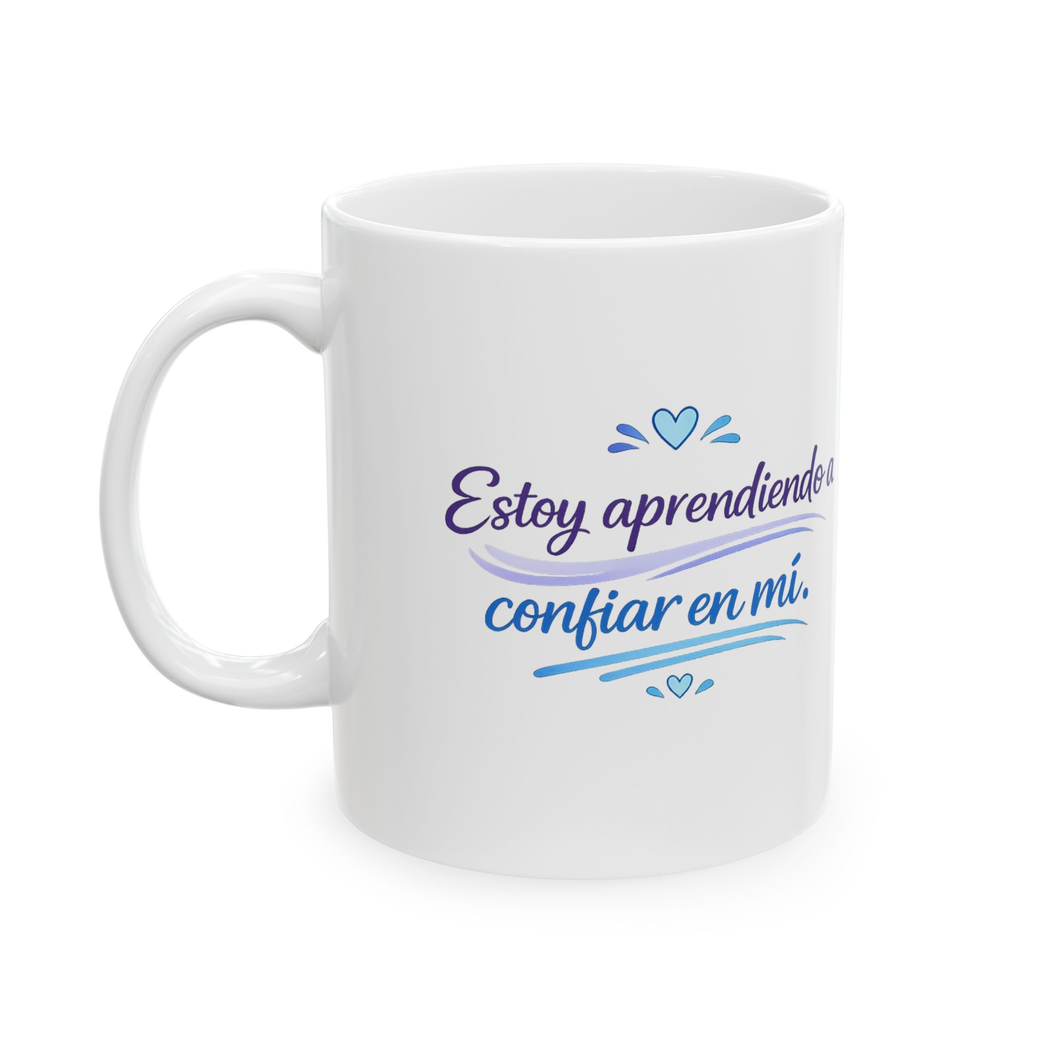 Taza Motivacional "Estoy Aprendiendo a Confiar en Mí" | Regalo de Autoestima, Bienestar y Crecimiento Personal | 11oz y 15oz - Imagen 2